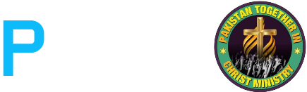 PTCM - PAKISTAN TOGETHER IN CHRIST MINISTRY